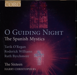 Image du média "O GUIDING NIGHT, THE SPANISH MYSTICS (+BYRCHMORE/+WILLIAMS) de Tarik O'REGAN"