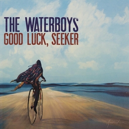 Image du média "GOOD LUCK, SEEKER de THE WATERBOYS"