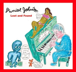 Image du média "LOST AND FOUND de Daniel JOHNSTON"