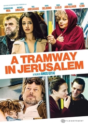 Image du média "UN TRAMWAY À JERUSALEM de Amos GITAÏ"