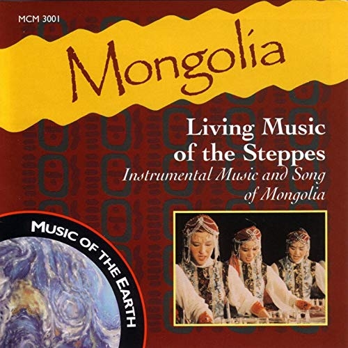 Couverture MONGOLIA: LIVING MUSIC OF THE STEPPES