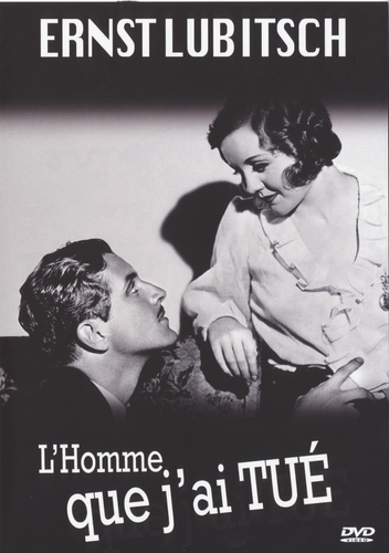 Couverture L'HOMME QUE J'AI TUÉ de Ernst LUBITSCH