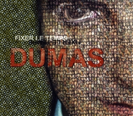 Image du média "FIXER LE TEMPS de DUMAS"