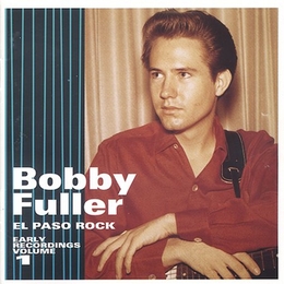 Image du média "EL PASO ROCK, VOL.1 de Bobby FULLER"