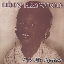 Image du média "IT'S ME AGAIN de Léon HAYWOOD"