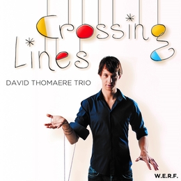 Image du média "CROSSING LINES de David THOMAERE TRIO"