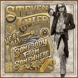 Image du média "WE'RE ALL SOMEBODY FROM SOMEWHERE de Steven TYLER"