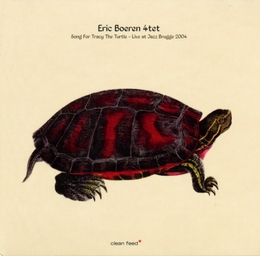 Image du média "SONG FOR TRACY THE TURTLE (LIVE AT JAZZ BRUGGE 2004) de Eric BOEREN 4TET"