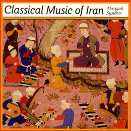 Image du média "CLASSICAL MUSIC OF IRAN: DASTGAH SYSTEMS"