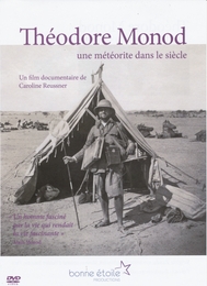 Image du média "THÉODORE MONOD, UNE MÉTÉORITE DANS LE SIÈCLE de Caroline REUSSNER"