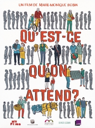 Image du média "QU'EST-CE QU'ON ATTEND ? de Marie-Monique ROBIN"