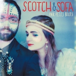 Image du média "PAR PETITS BOUTS de SCOTCH & SOFA"