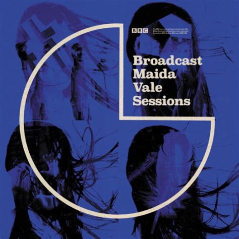 Couverture MAIDA VALE SESSIONS de BROADCAST