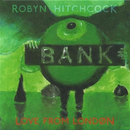 Image du média "LOVE FROM LONDON de Robyn HITCHCOCK"