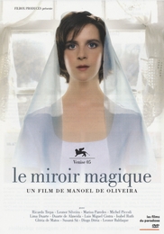 Image du média "LE MIROIR MAGIQUE de Manoel de OLIVEIRA"