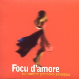 Image du média "FOCU D'AMORE de CANZONIERE GRECANICO SALENTINO"