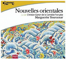 Image du média "NOUVELLES ORIENTALES (CD-MP3) de Marguerite YOURCENAR"