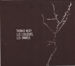 Image du média "LES COULEURS, LES OMBRES de Thomas MERY"