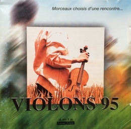 Image du média "VIOLONS 95: MORCEAUX CHOISIS D'UNE RENCONTRE..."