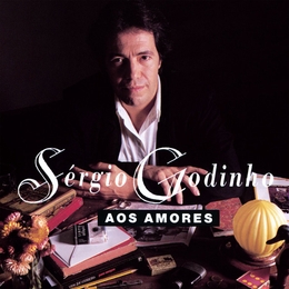 Image du média "AOS AMORES de Sérgio GODINHO"