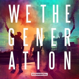 Image du média "WE THE GENERATION de RUDIMENTAL"