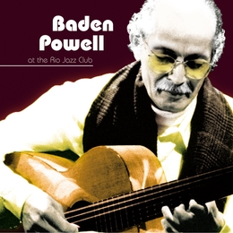 Image du média "BADEN POWELL AT THE RIO JAZZ CLUB de Baden POWELL"