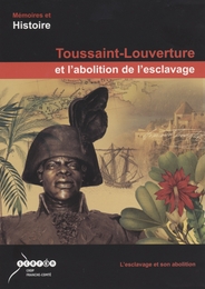 Image du média "TOUSSAINT-LOUVERTURE ET L'ABOLITION DE L'ESCLAVAGE de Laurent LUTAUD"