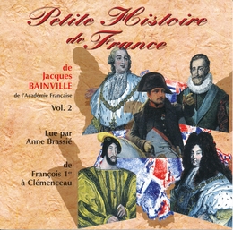 Image du média "PETITE HISTOIRE DE FRANCE VOL. 2 de Jacques BAINVILLE"