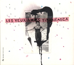 Image du média "TIGANEASCA de LES YEUX NOIRS"