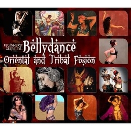 Image du média "BEGINNER'S GUIDE TO BELLYDANCE - ORIENTAL AND TRIBAL FUSION"