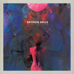 Image du média "AFTER THE DISCO de BROKEN BELLS"