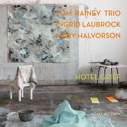 Image du média "HOTEL GRIEF de Tom RAINEY TRIO"