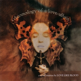 Image du média "CHRONOLOGY OF A LOVE-AFFAIR de LOVE LIKE BLOOD"