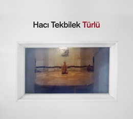 Image du média "TÜRLÜ de Haci TEKBILEK"