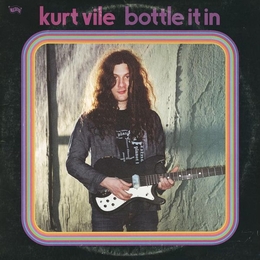 Image du média "BOTTLE IT IN de Kurt VILE"