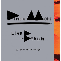 Image du média "LIVE IN BERLIN (A FILM BY ANTON CORBIJN) de DEPECHE MODE"