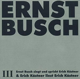 Image du média "ERNST BUSCH III: E. BUSCH SINGT UND SPRICHT ERICH KÄSTNER de Ernst BUSCH"