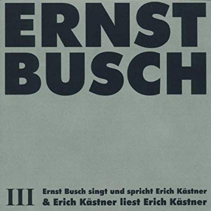 Couverture ERNST BUSCH III: E. BUSCH SINGT UND SPRICHT ERICH KÄSTNER de Ernst BUSCH