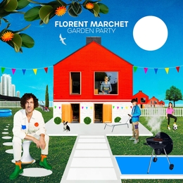 Image du média "GARDEN PARTY de Florent MARCHET"