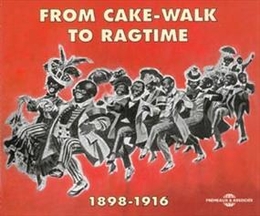 Image du média "FROM CAKE-WALK TO RAGTIME de RAGTIME/CAKEWALKS/STOMPS"