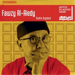 Image du média "RADIO BAGDAD de Fawzy AL-AIEDY"