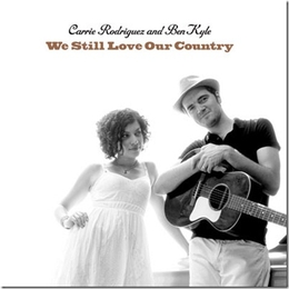 Image du média "WE STILL LOVE OUR COUNTRY de Carrie RODRIGUEZ AND BEN KYLE"