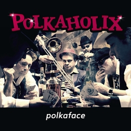 Image du média "POLKAFACE de POLKAHOLIX"