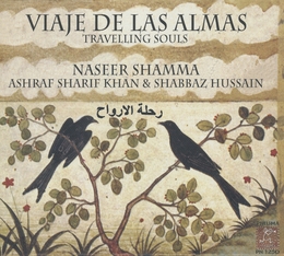 Image du média "VIAJE DE LAS ALMAS de Naseer SHAMMA, A.S. KHAN & SHABBAZ HUSSAIN"