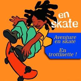 Image du média "EN SKATE de Philippe BESOMBES"