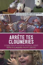 Image du média "ARRÊTE TES CLOWNERIES de Jean-Christophe RIBOT"