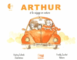 Image du média "ARTHUR ET LE VOYAGE EN VOITURE de Freddy ZUCCHET"