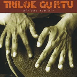 Image du média "AFRICAN FANTASY de Trilok GURTU"