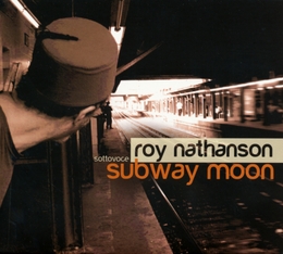 Image du média "SUBWAY MOON de Roy NATHANSON"