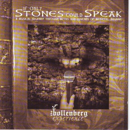 Image du média "IF ONLY STONES COULD SPEAK - A MUSICAL JOURNEY THROUGH MYTHS de THE BOLLENBERG EXPERIENCE"